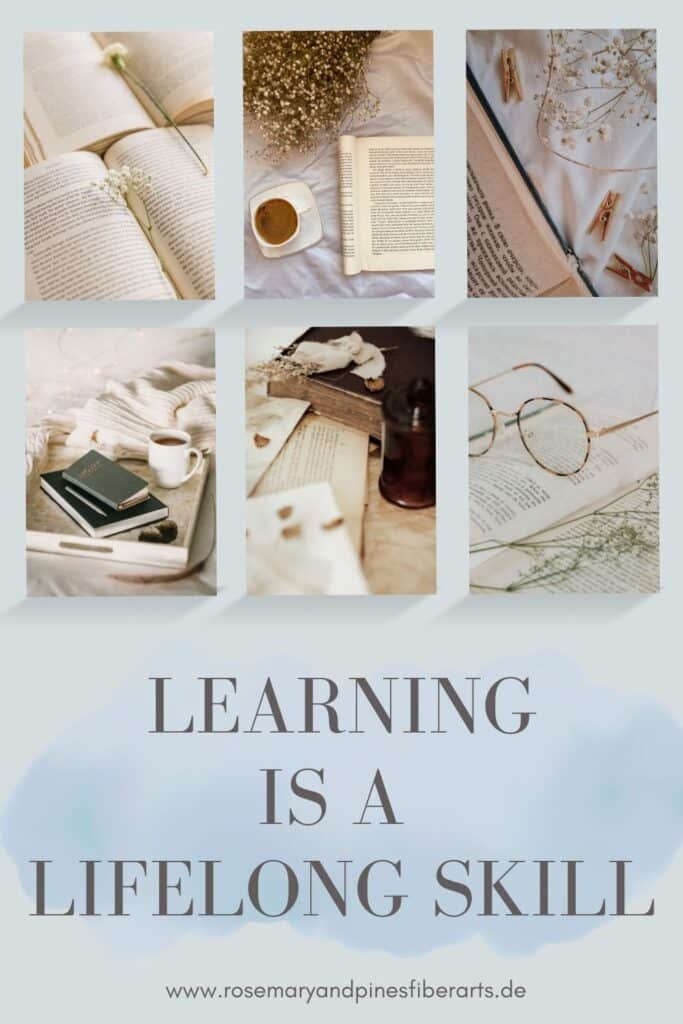 six pictures of vintage looking books and a text saying: learning is a lifelong skill, www.rosemaryandpinesfiberarts.de