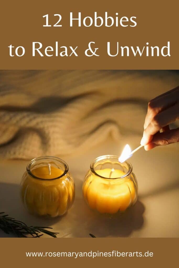 cozy scene of a hand holding a burning match and lighting a candle, a text saying 12 hobbies to relax and unwind