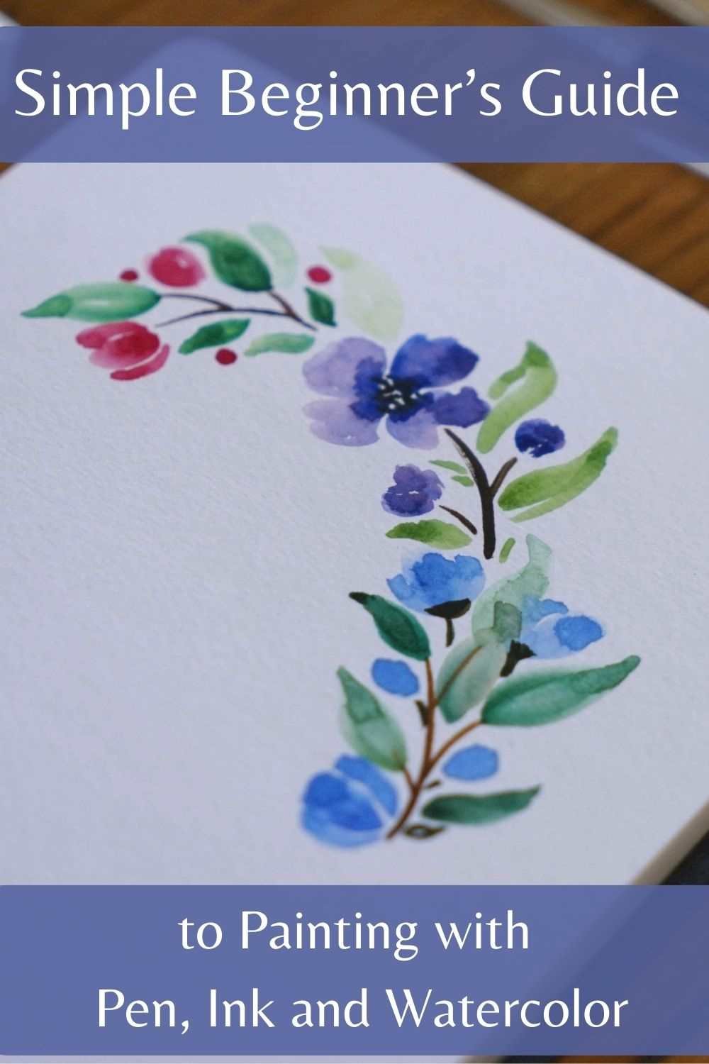 Simple Beginner’s Guide to Pen, Ink and Watercolor Painting Rosemary